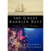 The Great Barrier Reef: History, Science, Heritage