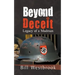 Beyond Deceit: Legacy of a Madman