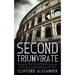 The Second Triumvirate: Augustus, Marc Antony, Marcus Aemilius Lepidus, And The Founding Of An Empire