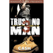 Trust No Man 3: Like Father Like Son