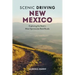 Scenic Driving New Mexico: Exploring the State's Most Spectacular Back Roads