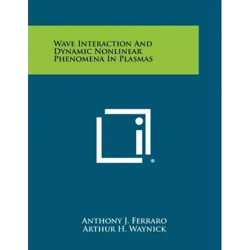 Wave Interaction and Dynamic Nonlinear Phenomena in Plasmas