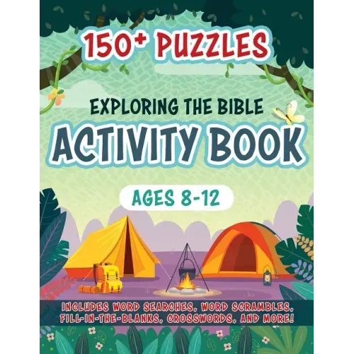 Exploring the Bible Activity Book: 150+ Puzzles for Ages 8-12