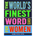 The World's Finest Word Search For Women: 133 Jumbo Print Splendid Puzzles