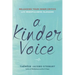 A Kinder Voice: Releasing Your Inner Critics with Mindfulness Slogans