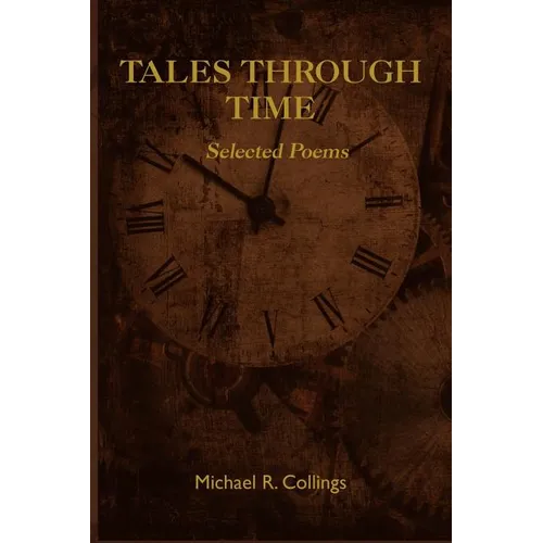 Tales Through Time: Selected Poems - Paperback