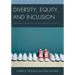 Diversity, Equity, and Inclusion: Strategies for Facilitating Conversations on Race