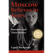 Moscow Believes in Tears: Russians and Their Movies