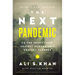 The Next Pandemic: On the Front Lines Against Humankind¿s Gravest Dangers
