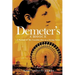 Demeter's Choice: A Portrait of My Grandmother as a Young Artist