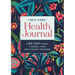 Self-Care Health Journal: A 90-Day Food, Fitness, and Well-Being Tracker