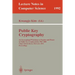 Public Key Cryptography: 4th International Workshop on Practice and Theory in Public Key Cryptosystems, Pkc 2001, Cheju Island, Korea, February 13-15,