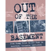 Out of the Basement: From Cheap Trick to DIY Punk in Rockford, Il, 1973-2005