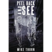 Peel Back and See