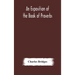 An Exposition Of The Book Of Proverbs