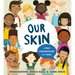 Our Skin: A First Conversation about Race