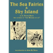 The Sea Fairies & Sky Island