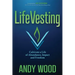 Lifevesting: Cultivate a Life of Abundance, Impact and Freedom