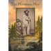The Mountain Men: The Dramatic History And Lore Of The First Frontiersmen