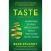 Taste: Surprising Stories and Science about Why Food Tastes Good