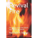 Revival Fire: The fire to revive the Church and liberate the World
