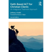 Faith-Based ACT for Christian Clients: An Integrative Treatment Approach