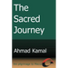 The Sacred Journey: The Pilgrimage to Mecca