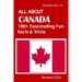All about Canada: 100+ Facsinating Fun Facts & Trivia