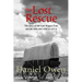 The Lost Rescue: Parallel Diaries of the Advance Party from the Lost Wagon Train of 1853