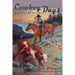 Cowboy Days: Stories of the New Mexico Range
