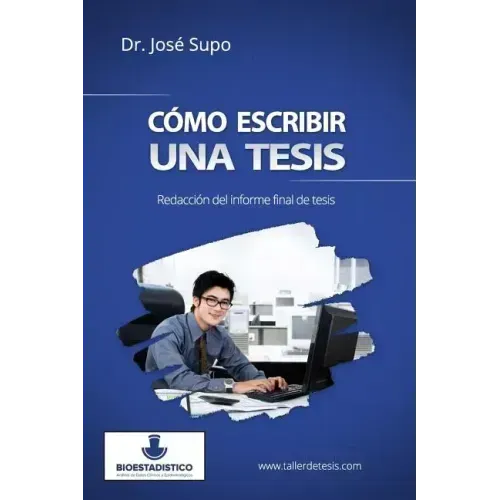 Cómo escribir una tesis: Redacción del informe final de tesis