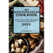 My Mediterranean Cookbook 2022: Many Affordable and Tasty Recipes for Beginners