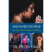 And When We Pray: The Prayer Warrior's Weapons of Warfare