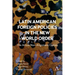 Latin American Foreign Policies in the New World Order: The Active Non-Alignment Option