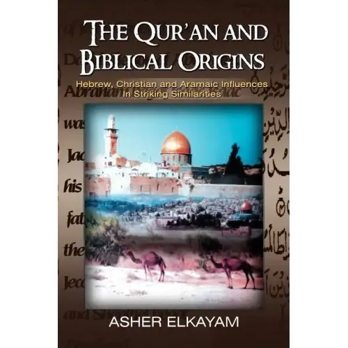 The Qur'an and Biblical Origins