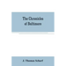 The chronicles of Baltimore: being a complete history of "Baltimore town" and Baltimore city from the earliest period to the present time