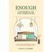 Enough: A Retirement Life That Works for Me