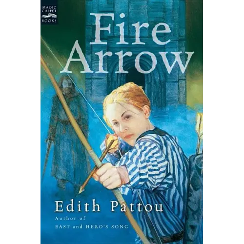 Fire Arrow: The Second Song of Eirren