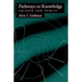 Pathways to Knowledge: Private and Public