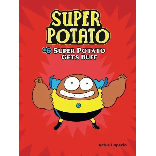 Super Potato Gets Buff: Book 6