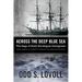 Across the Deep Blue Sea: The Saga of Early Norwegian Immigrants