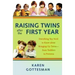 Raising Twins After the First Year: Everything You Need to Know about Bringing Up Twins - From Toddlers to Preteens
