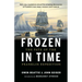 Frozen in Time: The Fate of the Franklin Expedition