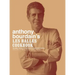 Anthony Bourdain's Les Halles Cookbook: Strategies, Recipes, and Techniques of Classic Bistro Cooking