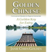 Golden Chinese: A Golden Key for Entry: Conversational Mandarin for Beginner-Intermediate