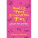 Don't Let Fear Have All The Fun: and other advice for making bold moves even if you're afraid