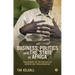 Business, Politics, and the State in Africa: Challenging the Orthodoxies on Growth and Transformation