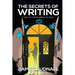 The Secrets of Writing: How to Create Great Fiction