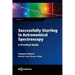 Successfully Starting in Astronomical Spectroscopy: A Practical Guide