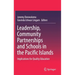 Leadership, Community Partnerships and Schools in the Pacific Islands: Implications for Quality Education